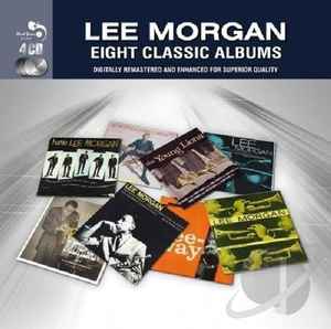 Eight Classic Albums - Lee Morgan