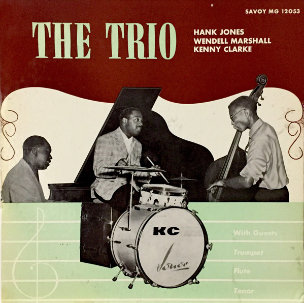 The Hank Jones Trio With Guests . . . Joe Wilder, Donald Byrd 