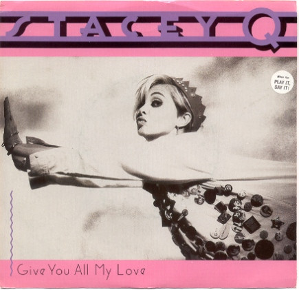 Stacey Q – Give You All My Love (1989, Vinyl) - Discogs
