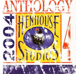 Various - Hen House Studios Anthology 4 - 2004 album cover