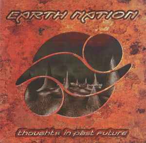 Thoughts In Past Future - Earth Nation
