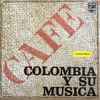 Various - Colombia Y Su Música