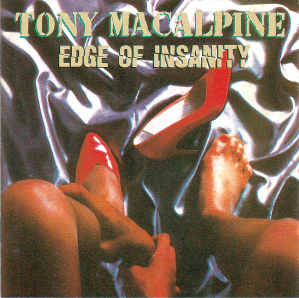 Tony MacAlpine - Edge Of Insanity | Releases | Discogs