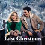 Cover of Last Christmas  (The Original Motion Picture Soundtrack), 2019-11-08, CD