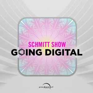 Schmitt Show - Going Digital album cover