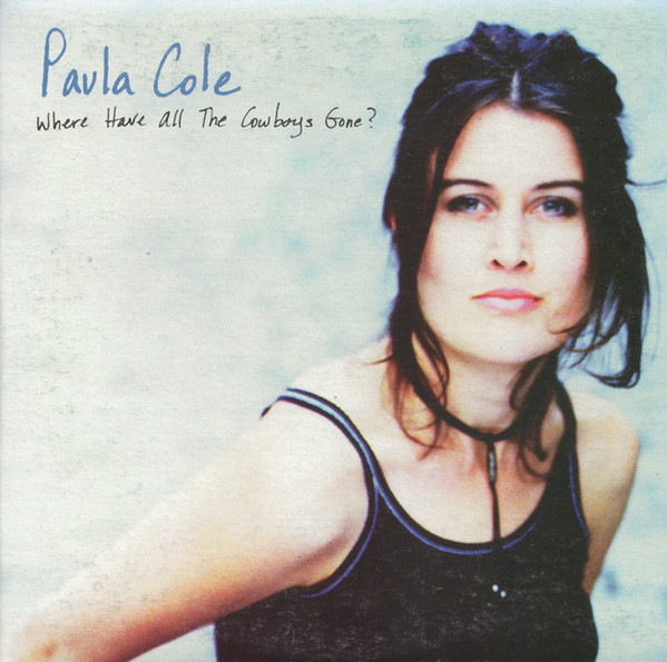 Paula Cole – Where Have All The Cowboys Gone? (1997, FLP™ Case, CD ...