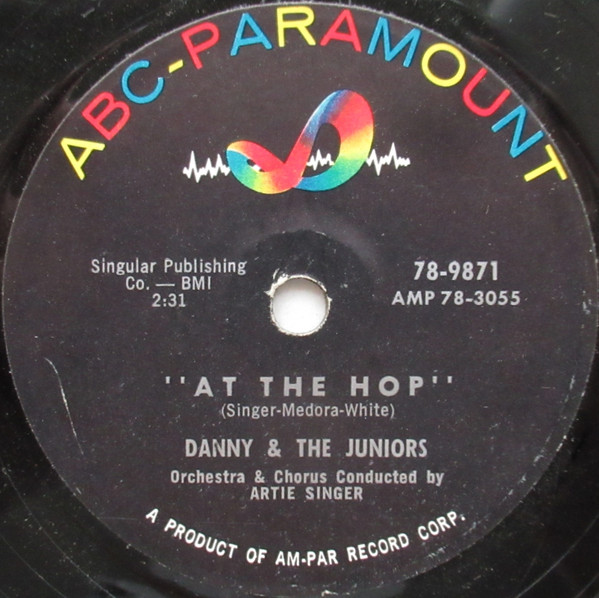 Danny & The Juniors – At The Hop / Sometimes (When I'm All Alone