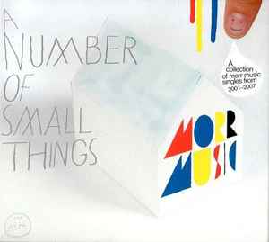 Various - A Number Of Small Things - A Collection Of Morr Music Singles From 2001-2007