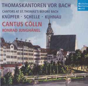 Cantus Cölln - Thomaskantoren vor Bach album cover