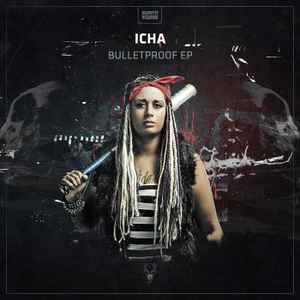 DJ Icha - Bulletproof EP