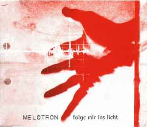 Melotron - Folge Mir Ins Licht album cover