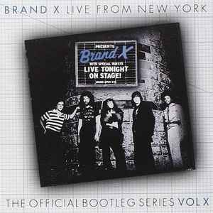 Brand X – Live From New York (2016, CD) - Discogs