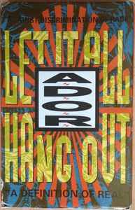 A.D.O.R. – Let It All Hang Out (1992, Cassette) - Discogs