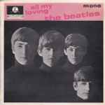 The Beatles – All My Loving (1964, Vinyl) - Discogs
