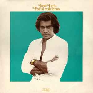 José Luís Puma – Por Si Volvieras (1979, - Discogs