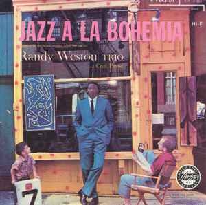 Jazz A La Bohemia - Randy Weston Trio And Cecil Payne