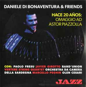 Hace 20 Años: Omaggio Ad Astor Piazzolla - Daniele Di Bonaventura