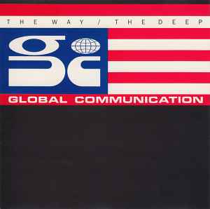 Global Communication - The Way / The Deep album cover