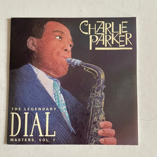 Charlie Parker – The Legendary Dial Masters, Volume 1 (1989, CD