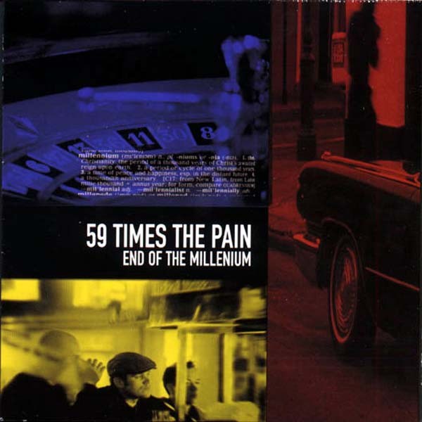 59 Times The Pain – End Of The Millennium (1999, CD) - Discogs