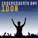Cover of Independents Day ID08, 2008-07-04, Vinyl