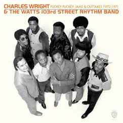 Charles Wright & The Watts 103rd St Rhythm Band - Puckey Puckey: Jams & Outtakes 1970-1971