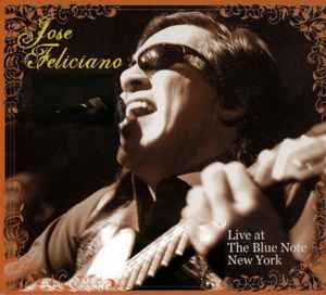 José Feliciano - Live At The Blue Note New York album cover