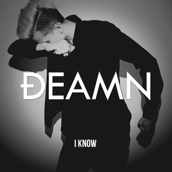 lataa albumi DEAMN - I Know