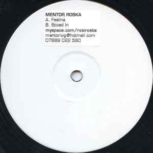 Mentor Roska* - Feeline / Boxed In