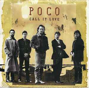 Call It Love - Poco