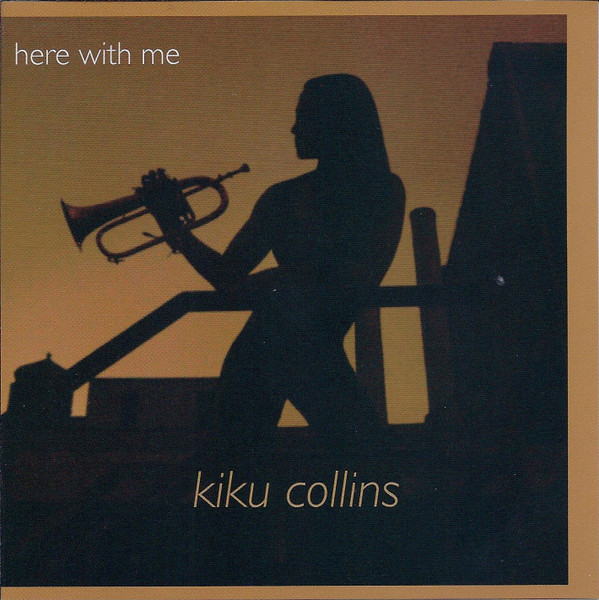 last ned album Kiku Collins - Here With Me
