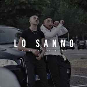 Sannoo Xxx Video - Neima Ezza Feat. Sacky â€“ Lo Sanno (2019, 256 kbps, File) - Discogs