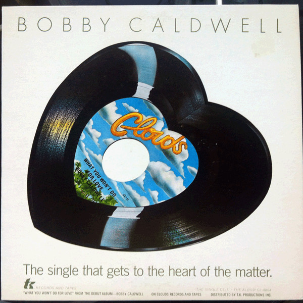コピス吉祥寺】BOBBY CALDWELL/WHAT YOU WON'T DO FOR LOVE(11) - レコード
