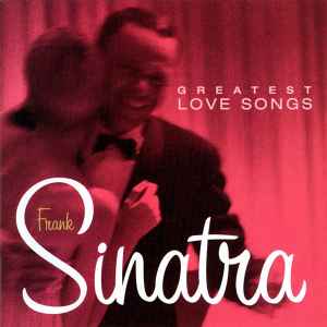 Frank Sinatra - Greatest Love Songs album cover