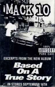 Mack 10 – Excerpts From The New Album 'Based On A True Story