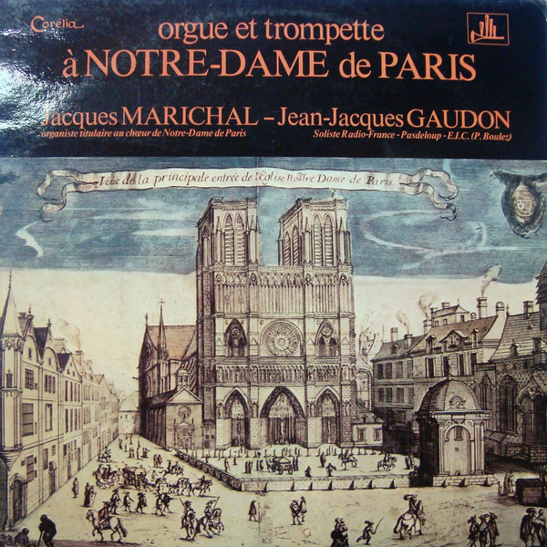 ladda ner album Jacques Marichal, JeanJacques Gaudon - Orgue et Trompette a Notre Dame de Paris
