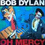 Cover of Oh Mercy, 1989, Vinyl