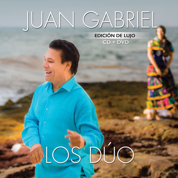 Juan Gabriel - Los Dúo (Edición De Lujo) | Releases | Discogs