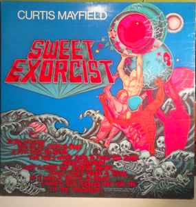 Curtis Mayfield – Sweet Exorcist (1975, Gatefold, Vinyl) - Discogs