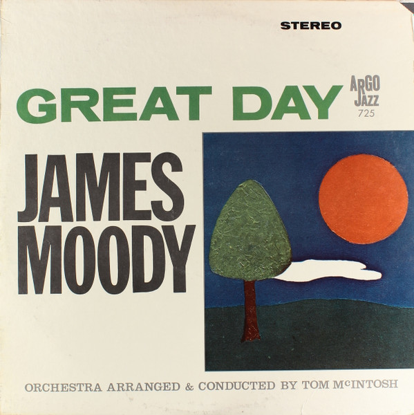 James Moody - Great Day | Releases | Discogs