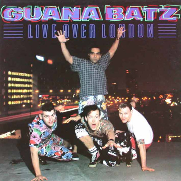 Guana Batz – Live Over London (1987
