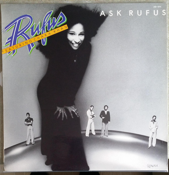 Rufus Featuring Chaka Khan - Ask Rufus | Releases | Discogs