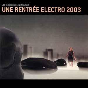 Une Rentrée Electro 2003 - Various
