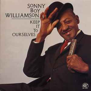 Sonny Boy Williamson (2) - Keep It To Ourselves album cover