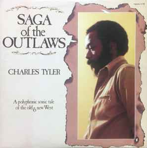 Saga Of The Outlaws - Charles Tyler