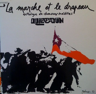 lataa albumi Quilapayún - La Marche Et Le Drapeau