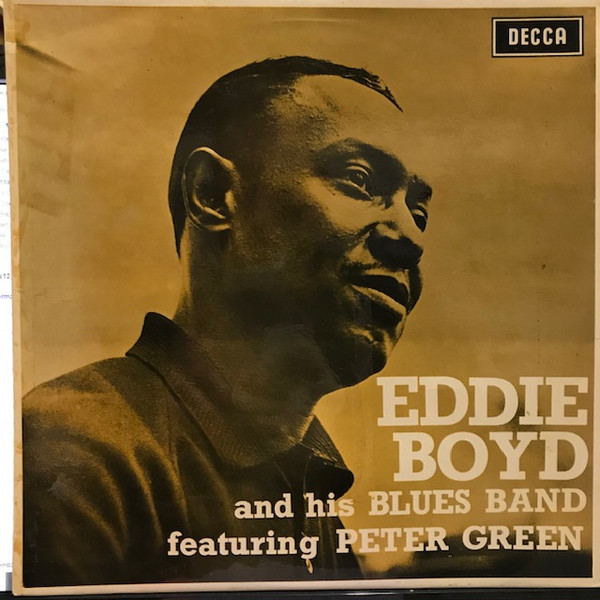 Eddie Boyd And His Blues Band Featuring Peter Green – Eddie Boyd