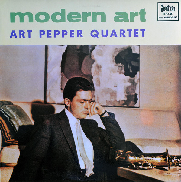 Art Pepper Quartet – Modern Art (1988, CD) - Discogs