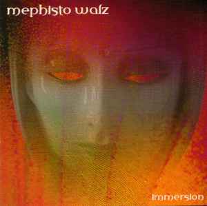 Mephisto Walz - Immersion