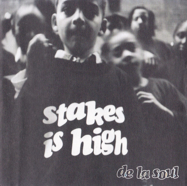 De La Soul – Stakes Is High (1996, Clean/Edited Version, CD) - Discogs